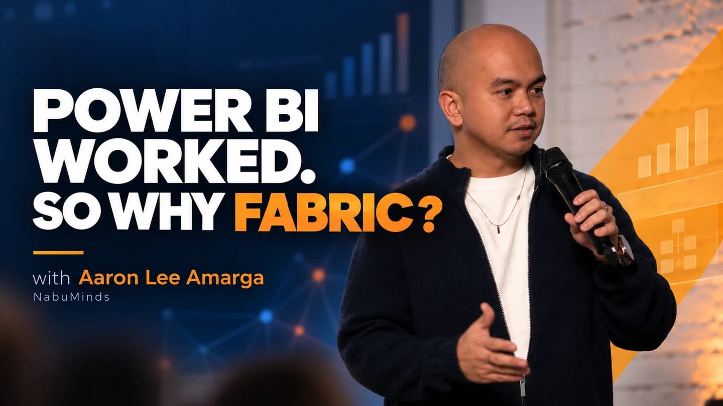 Aaron Lee Amarga of NabuMinds speaking at Tallinn Data Week, next to the title Power BI worked. So why Fabric?